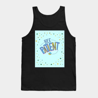 Bee Patient Tank Top